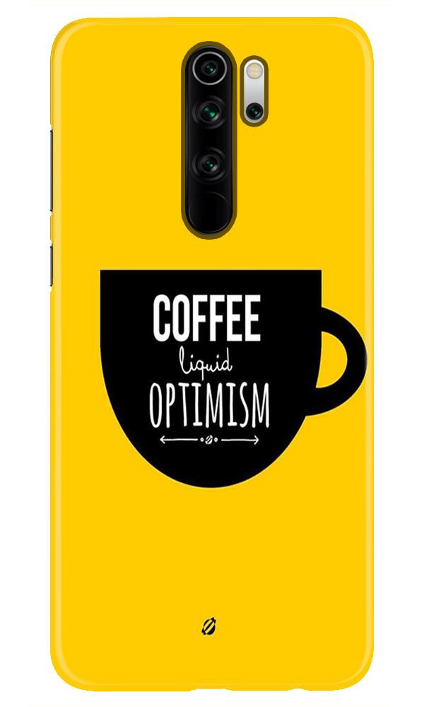 Coffee Optimism Mobile Back Case for Redmi Note 8 Pro(Design - 353)
