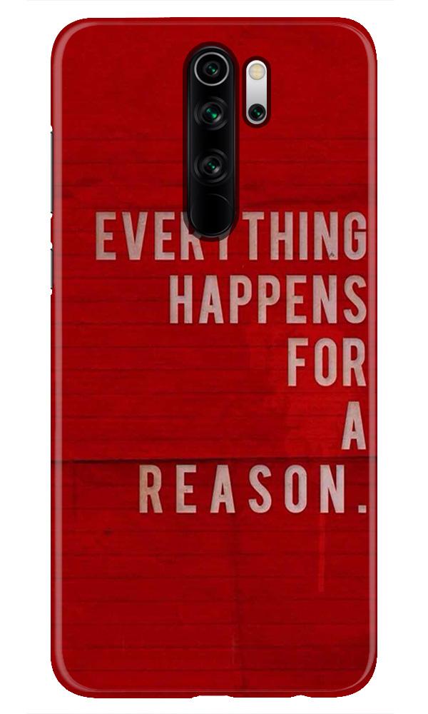 Everything Happens Reason Mobile Back Case for Redmi Note 8 Pro(Design - 378)