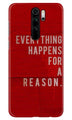 Everything Happens Reason Mobile Back Case for Redmi Note 8 Pro  (Design - 378)