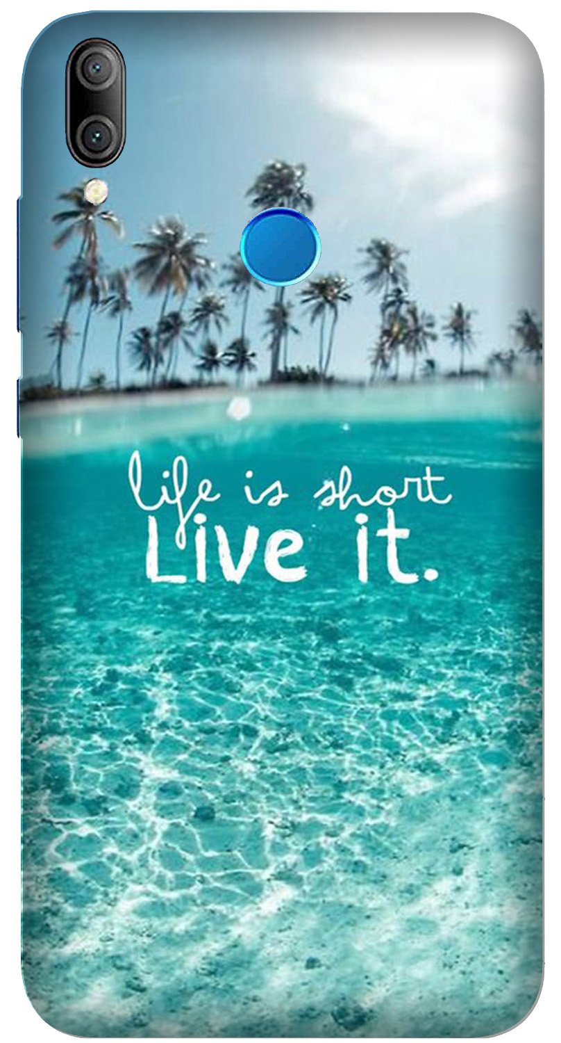 Life is short live it Case for Huawei Y7 Prime 2019 Model