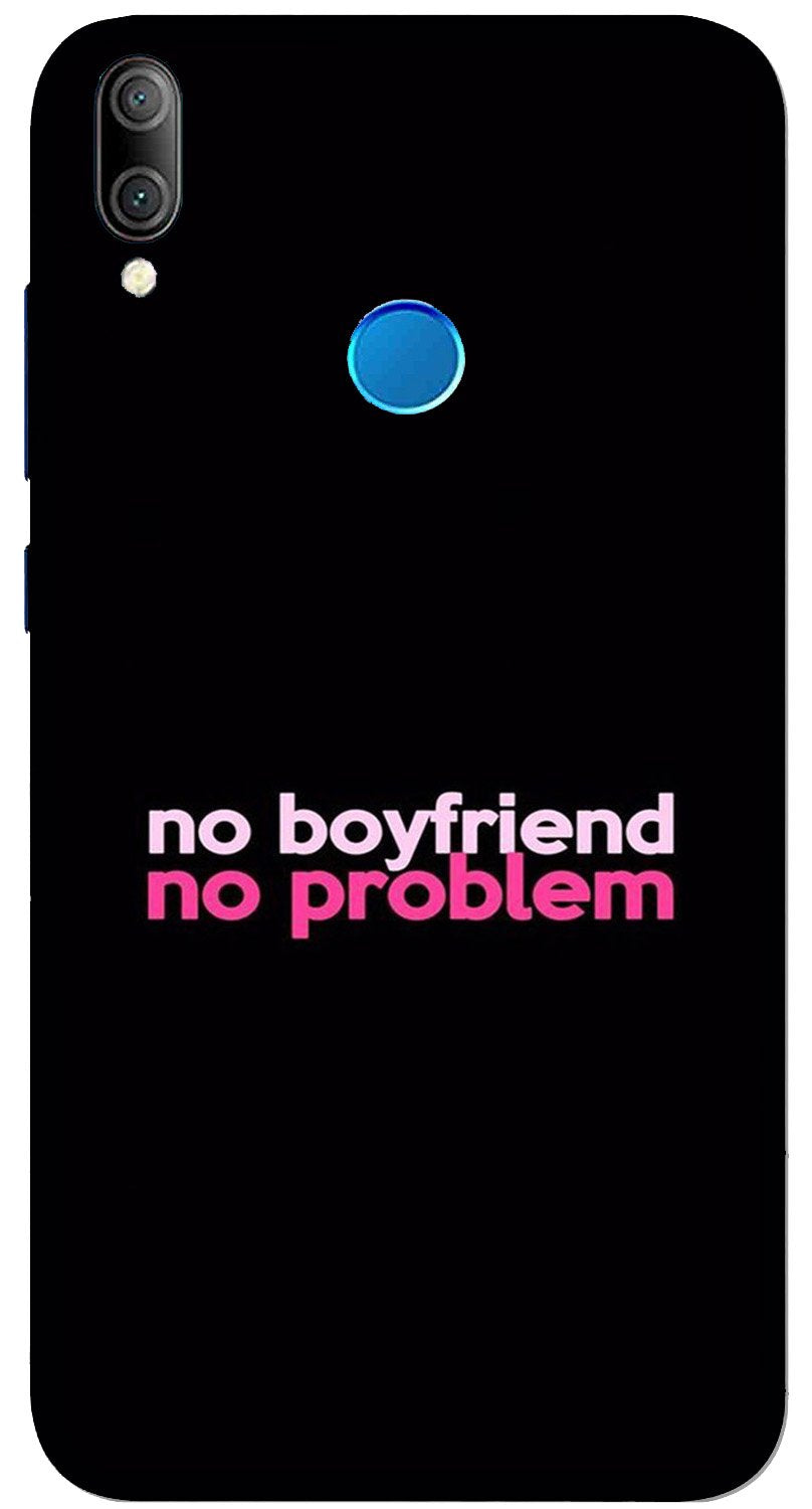 No Boyfriend No problem Case for Realme 3 Pro(Design - 138)