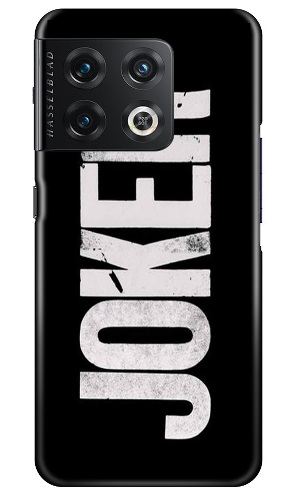 Joker Mobile Back Case for OnePlus 10 Pro 5G (Design - 289)