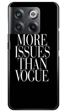 More Issues than Vague Mobile Back Case for OnePlus 10T 5G (Design - 74)