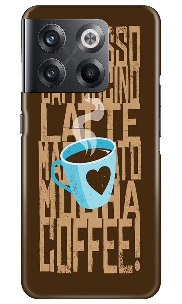 Love Coffee Mobile Back Case for OnePlus 10T 5G (Design - 311)