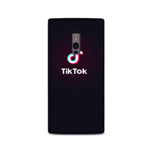 Tiktok Mobile Back Case for OnePlus 2   (Design - 396)