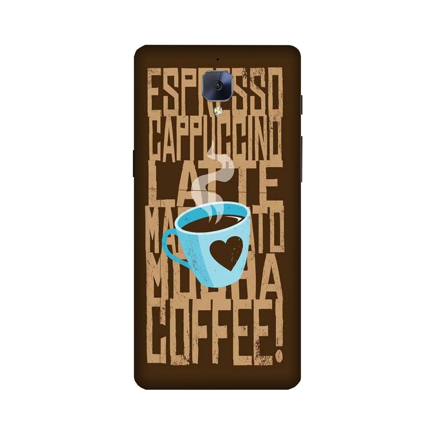 Love Coffee Mobile Back Case for OnePlus 3 / 3T   (Design - 351)
