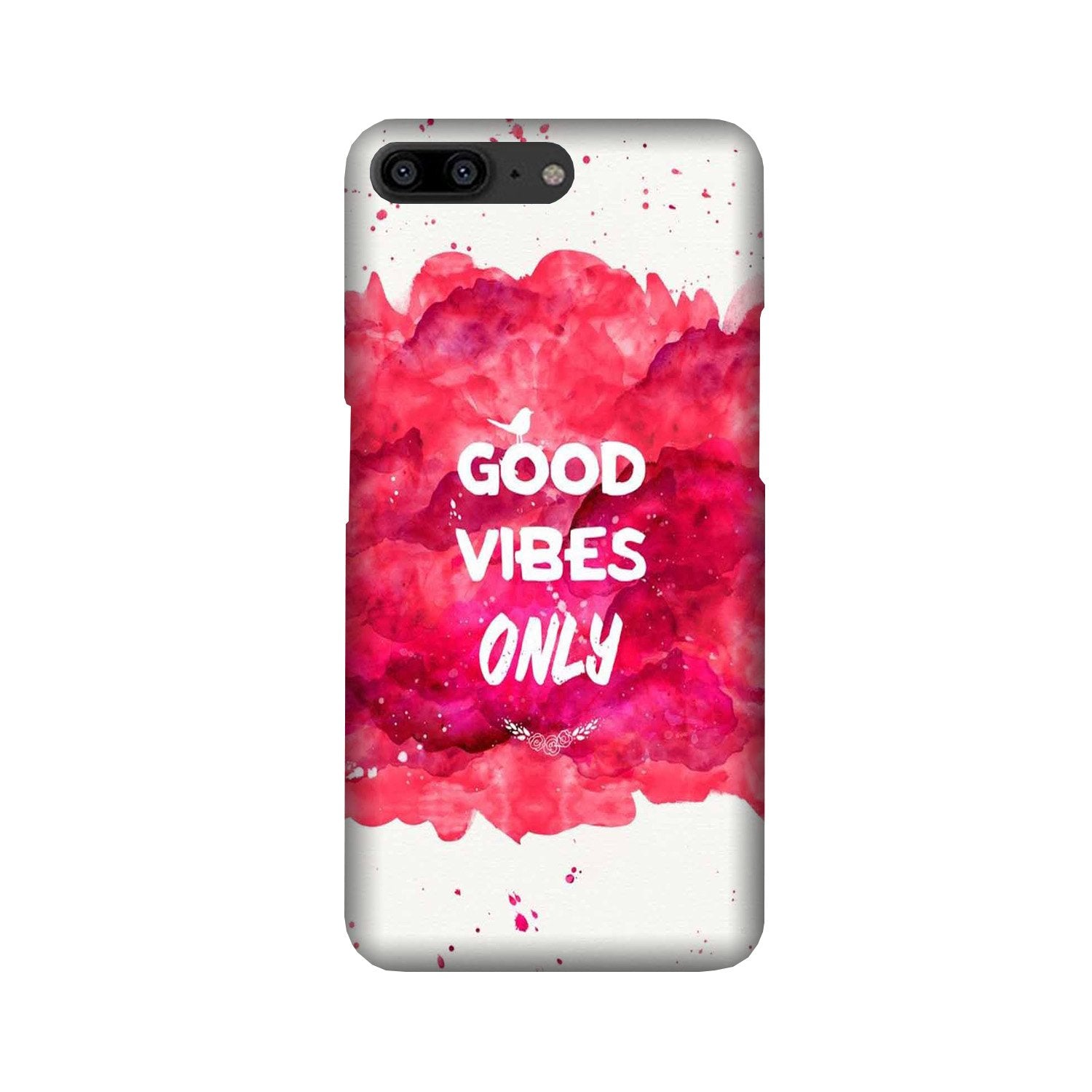 Good Vibes Only Mobile Back Case for OnePlus 5   (Design - 393)