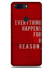 Everything Happens Reason Mobile Back Case for OnePlus 5T   (Design - 378)