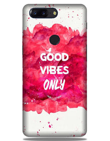 Good Vibes Only Mobile Back Case for OnePlus 5T   (Design - 393)