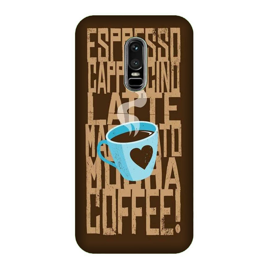 Love Coffee Mobile Back Case for OnePlus 6   (Design - 351)