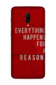 Everything Happens Reason Mobile Back Case for OnePlus 7  (Design - 378)