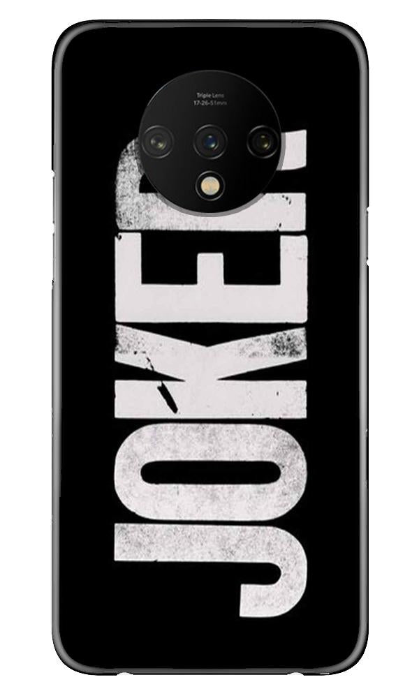 Joker Mobile Back Case for OnePlus 7T  (Design - 327)