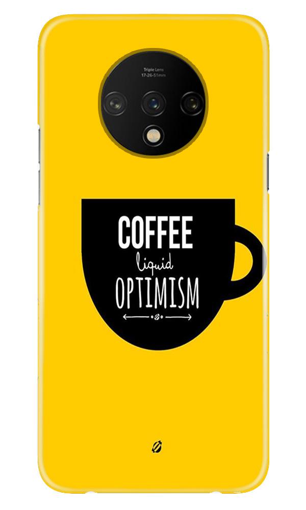 Coffee Optimism Mobile Back Case for OnePlus 7T(Design - 353)