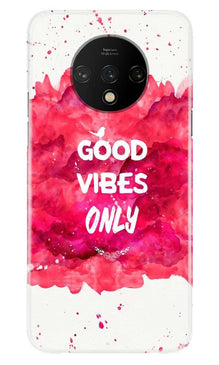 Good Vibes Only Mobile Back Case for OnePlus 7T  (Design - 393)