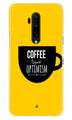Coffee Optimism Mobile Back Case for OnePlus 7T Pro  (Design - 353)