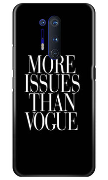 More Issues than Vague Mobile Back Case for OnePlus 8 Pro (Design - 74)