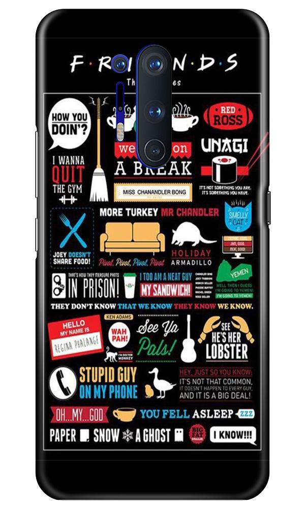 Friends Case for OnePlus 8 Pro  (Design - 145)