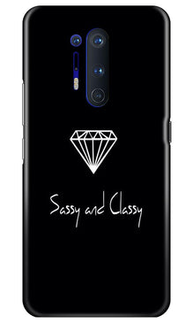 Sassy and Classy Mobile Back Case for OnePlus 8 Pro (Design - 264)