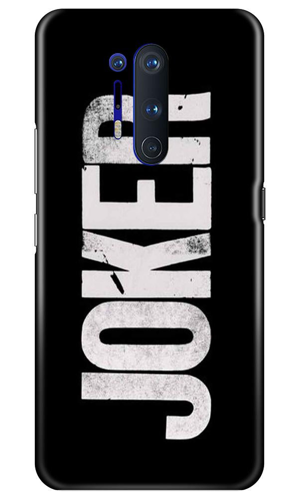 Joker Mobile Back Case for OnePlus 8 Pro (Design - 327)