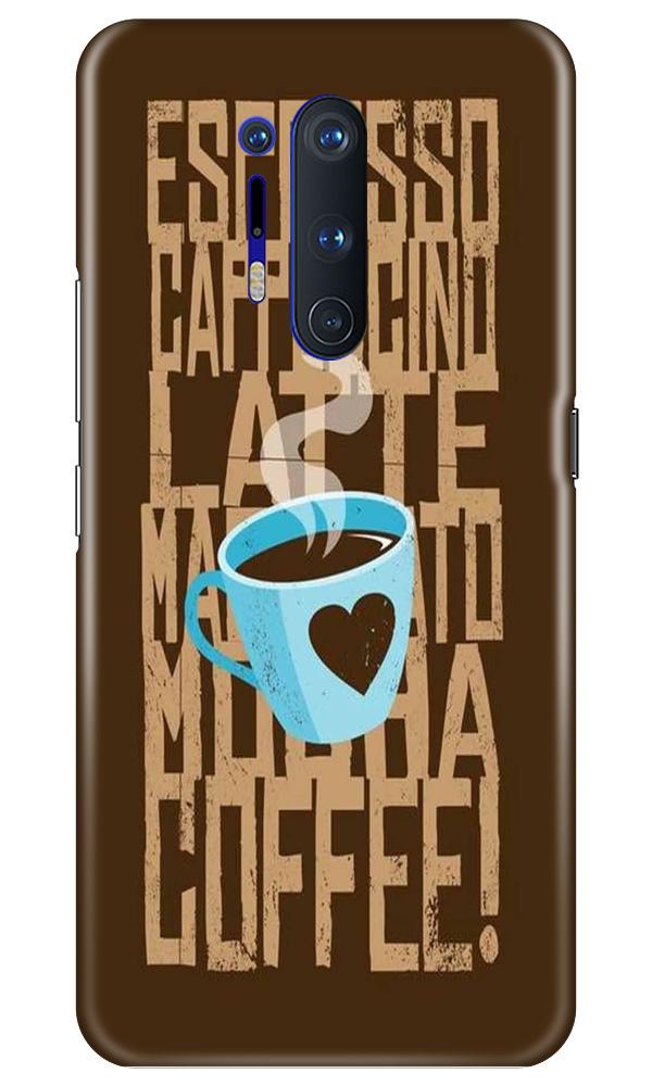 Love Coffee Mobile Back Case for OnePlus 8 Pro (Design - 351)