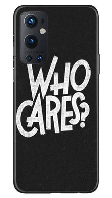 Who Cares Mobile Back Case for OnePlus 9 Pro (Design - 94)