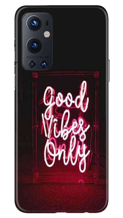 Good Vibes Only Mobile Back Case for OnePlus 9 Pro (Design - 354)