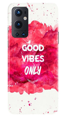 Good Vibes Only Mobile Back Case for OnePlus 9 Pro (Design - 393)