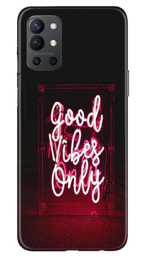 Good Vibes Only Mobile Back Case for OnePlus 9R (Design - 354)