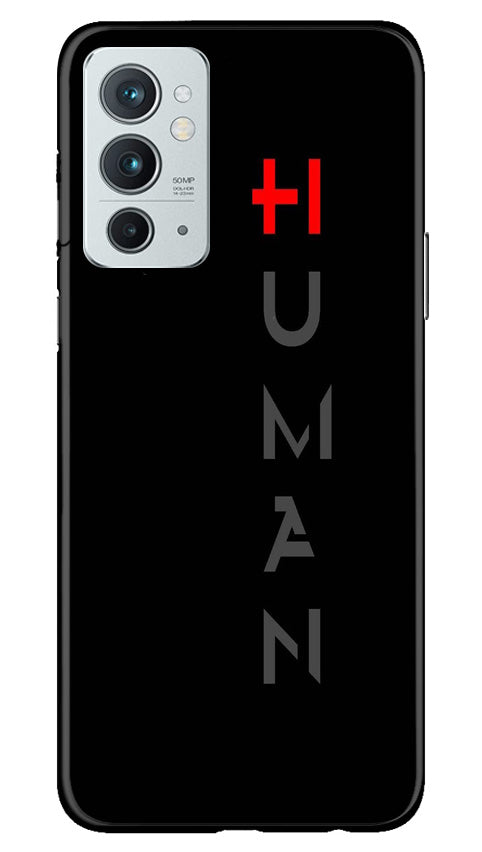 Human Case for OnePlus 9RT 5G  (Design - 141)