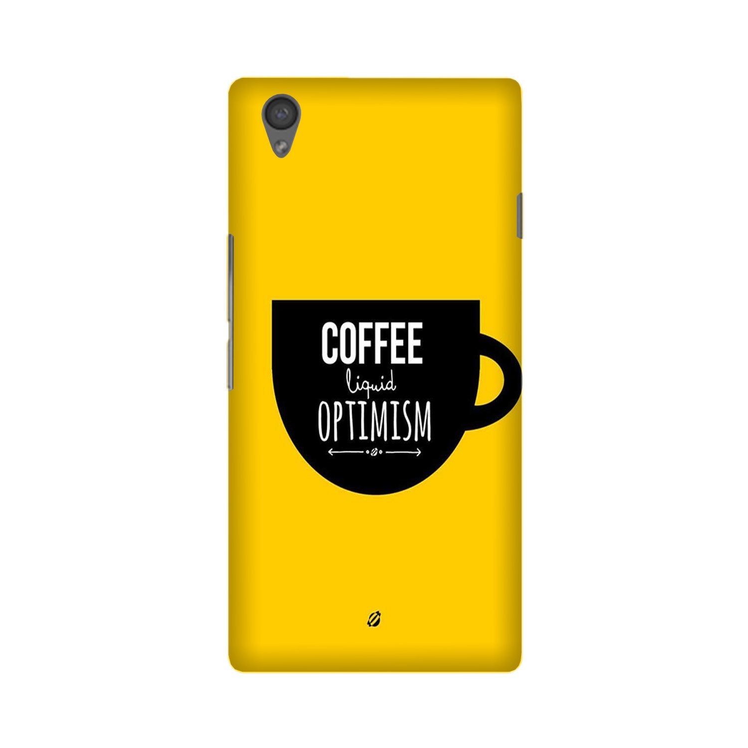 Coffee Optimism Mobile Back Case for OnePlus X  (Design - 353)