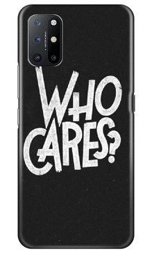 Who Cares Mobile Back Case for OnePlus 8T (Design - 94)