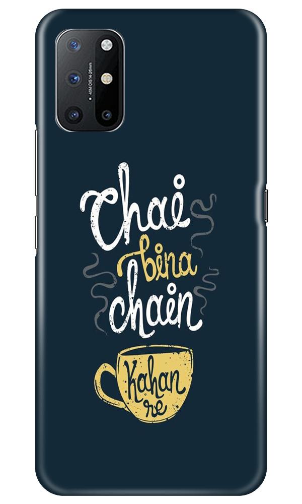Chai Bina Chain Kahan Case for OnePlus 8T  (Design - 144)