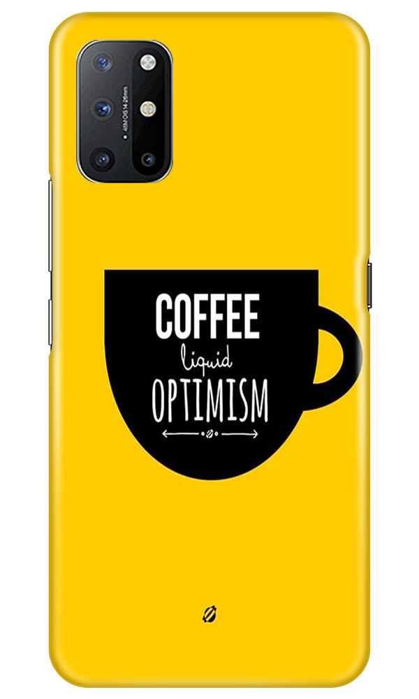 Coffee Optimism Mobile Back Case for OnePlus 8T (Design - 353)