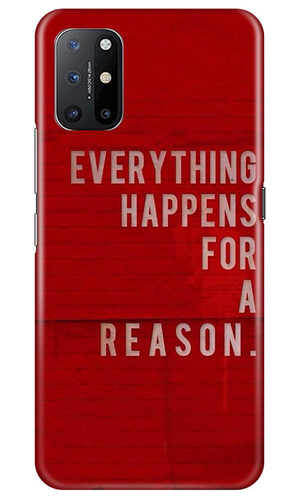 Everything Happens Reason Mobile Back Case for OnePlus 8T (Design - 378)