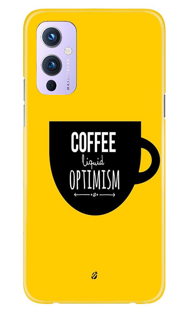 Coffee Optimism Mobile Back Case for OnePlus 9 (Design - 353)