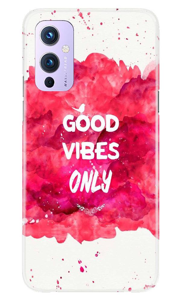 Good Vibes Only Mobile Back Case for OnePlus 9 (Design - 393)