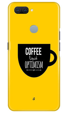 Coffee Optimism Mobile Back Case for Oppo A11K (Design - 353)