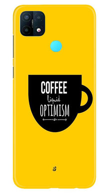 Coffee Optimism Mobile Back Case for Oppo A15 (Design - 353)