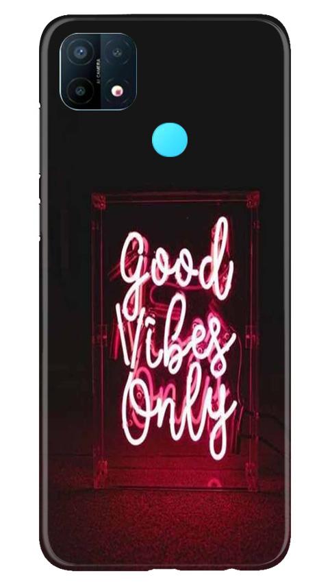 Good Vibes Only Mobile Back Case for Oppo A15 (Design 354)