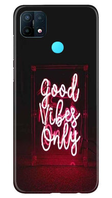 Good Vibes Only Mobile Back Case for Oppo A15 (Design - 354)