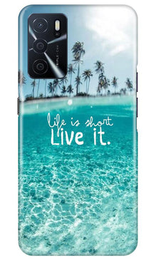 Life is short live it Mobile Back Case for Oppo A16 (Design - 45)