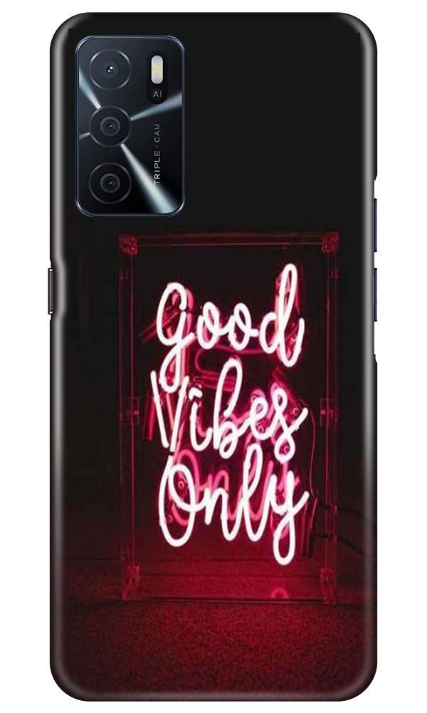 Good Vibes Only Mobile Back Case for Oppo A16 (Design - 354)