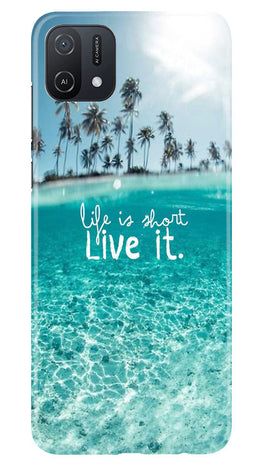 Life is short live it Case for Oppo A16K