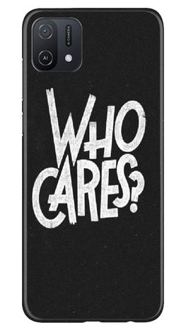 Who Cares Case for Oppo A16K