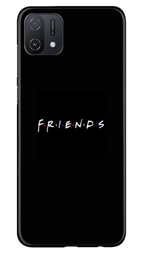 Friends Case for Oppo A16K  (Design - 143)