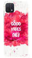 Good Vibes Only Mobile Back Case for Oppo A16K (Design - 351)