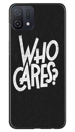 Who Cares Case for Oppo A16e