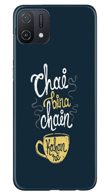 Chai Bina Chain Kahan Mobile Back Case for Oppo A16e  (Design - 144)