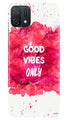 Good Vibes Only Mobile Back Case for Oppo A16e (Design - 351)