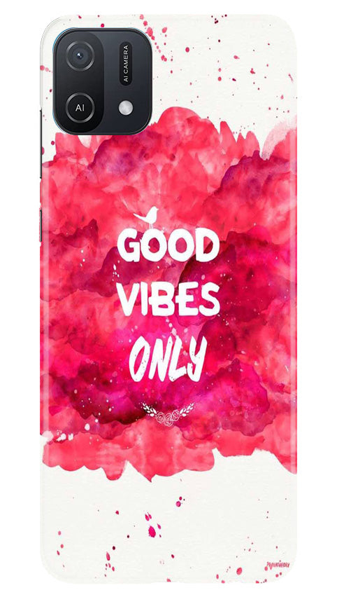 Good Vibes Only Mobile Back Case for Oppo A16e (Design - 351)
